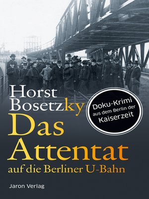 cover image of Das Attentat auf die Berliner U-Bahn